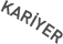 KARİYER