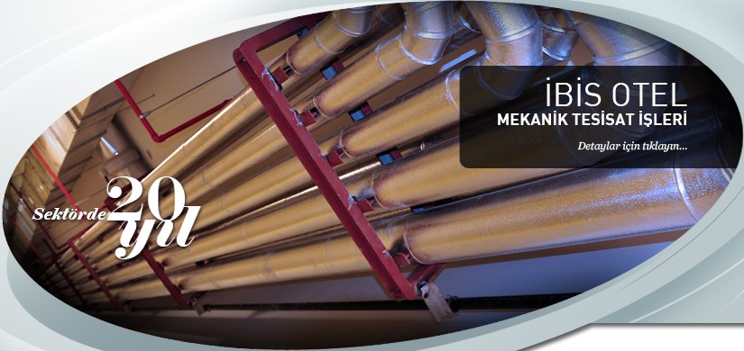 ADANA İBİS OTEL MEKANİK TESİSAT TAAHÜT İŞLERİ