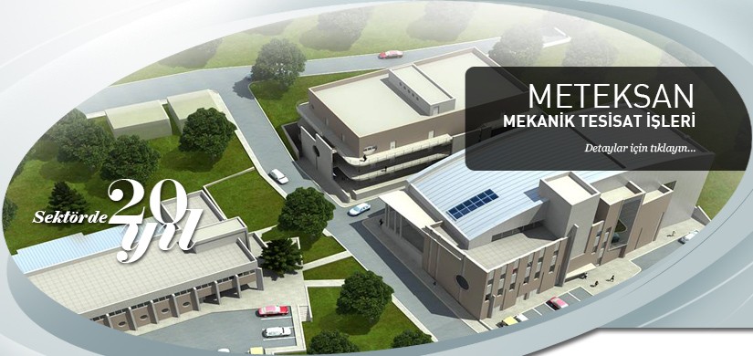 METEKSAN SAVUNMA SANAYİ A.Ş. MEKANİK TESİSAT TAAHÜT İŞLERİ